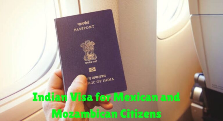 The Indian Visa for Mexican and Mozambican Citizens