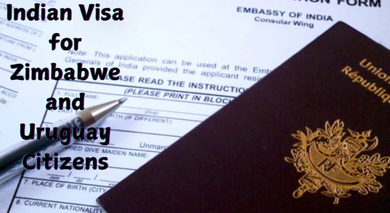 The Indian Visa for Zimbabwe and Uruguay Citizens