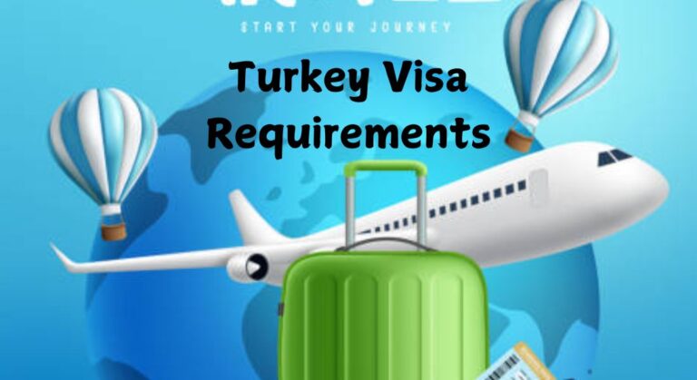 Navigating the Essentials of Turkey Visa Requirements