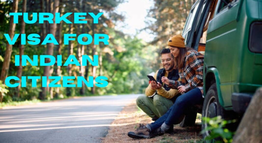Turkey Visa for Indian Citizens